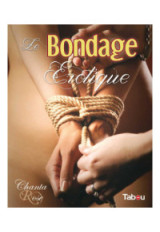 Le Bondage Érotique (Nouvelle édition)