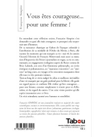 Vous êtes courageuse… pour une femme !