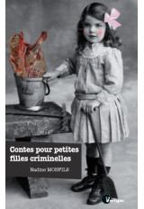 Contes pour petites filles criminelles