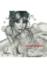 La B.D. Erotique, Histoire en images, vol. 2