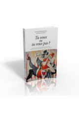 Tu veux ou tu veux pas ?