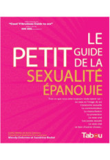 Le Petit Guide de la sexualité épanouie